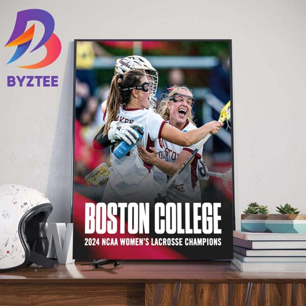 Boston College 2024 NCAA Womens Lacrosse Champions Wall Decor Poster Canvas