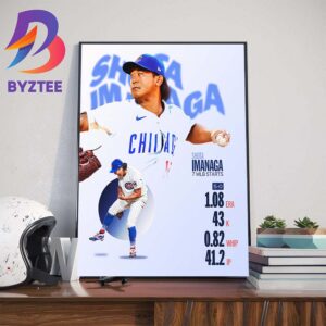 Chicago Cubs Shota Imanaga 7 MLB Starts in MLB Wall Decor Poster Canvas