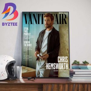 Chris Hemsworth Body And Soul on Vanity Fair Cover Issue May 2024 Home Decor Poster Canvas