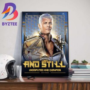 Cody Rhodes And Still Undisputed WWE Champion At WWE King And Queen Of The Ring 2024 Wall Decor Poster Canvas