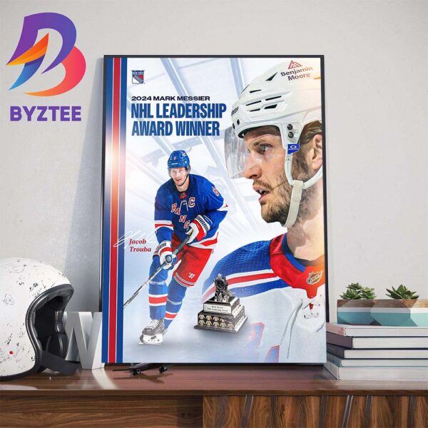 Congrats New York Rangers Jacob Trouba 2024 Mark Messier NHL Leadership Award Winner Wall Decor Poster Canvas