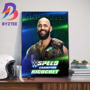 Congrats Ricochet And Still WWE Speed Champion Wall Decor Poster Canvas