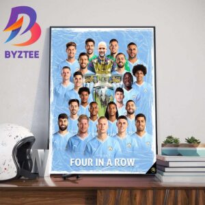 Congratulations Manchester City Are Champions Of The 2023-2024 Premier League 4th In A Row Wall Decor Poster Canvas