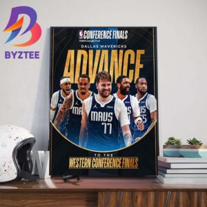 Congratulations To Dallas Mavericks Advance To The Western Conference Finals 2024 NBA Playoffs Wall Decor Poster Canvas