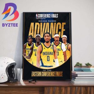 Congratulations To Indiana Pacers Advance To The Eastern Conference Finals 2024 NBA Playoffs Wall Decor Poster Canvas
