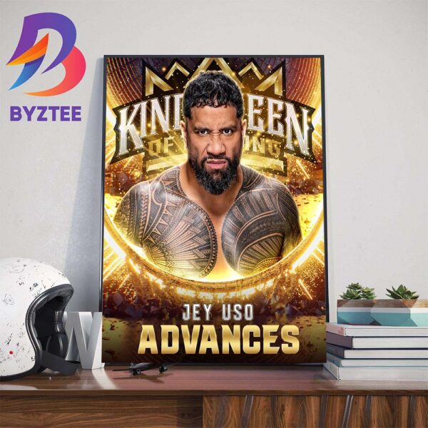 Congratulations To Jey Uso Advances WWE King And Queen Of The Ring Tournament At WWE Chattanooga Wall Decor Poster Canvas