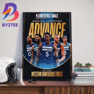 Congratulations To Minnesota Timberwolves Advance To The Western Conference Finals 2024 NBA Playoffs Wall Decor Poster Canvas