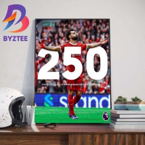 Congratulations To Mohamed Salah 250 Premier League Appearances For Liverpool FC Wall Decor Poster Canvas