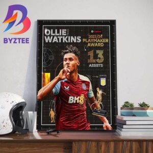 Congratulations To Ollie Watkins Is The 2023-2024 Premier League Playmaker Award Winner Wall Decor Poster Canvas