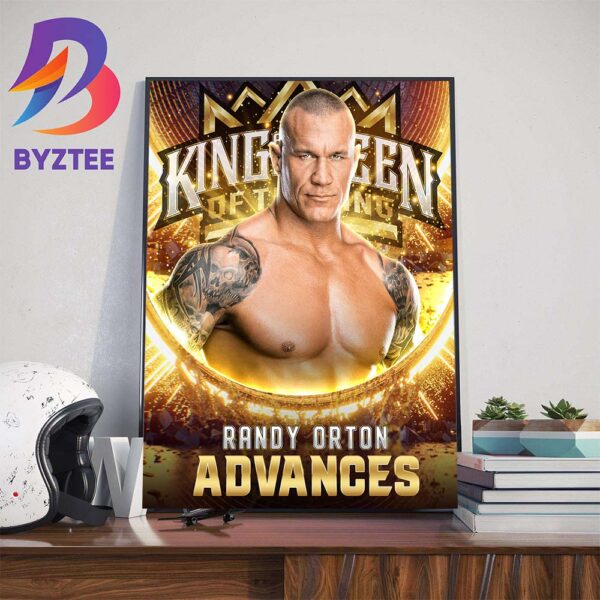 Congratulations To Randy Orton Advances WWE King And Queen Of The Ring Tournament Wall Decor Poster Canvas