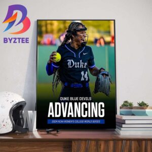Duke Blue Devils Advancing 2024 NCAA Womens College World Series Wall Decor Poster Canvas