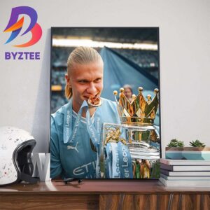 Erling Haaland And Manchester City Are The 2023-2024 Premier League Champions Of England Wall Decor Poster Canvas