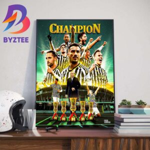 Forza Juventus Are The Coppa Italia 2023-2024 Champions Wall Decor Poster Canvas