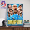 Manchester City Are Premier League Champions For A Record 4th-Time In A Row Wall Decor Poster Canvas