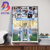 Historical Record For Manchester City Are Premier League Champions For The 4th Time In A Row Wall Decor Poster Canvas