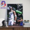 Jaylen Brown And The Celtics Officially Own The East Wall Decor Poster Canvas