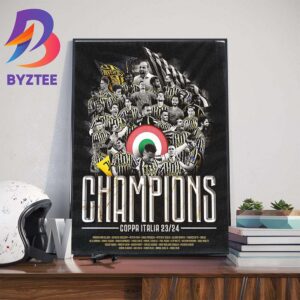 Juventus Champions Coppa Italia Frecciarossa 2023-2024 For 15th In History Wall Decor Poster Canvas