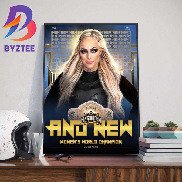 LIV Morgan Become The New Womens World Champion At WWE King And Queen Of The Ring 2024 Wall Decor Poster Canvas