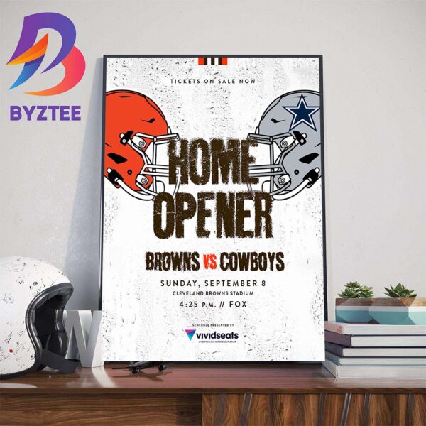 NFL Home Opener Cleveland Browns vs Dallas Cowboys at Cleveland Browns Stadium Wall Decor Poster Canvas