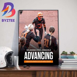 OSU Cowgirl Advancing 2024 NCAA Womens College World Series Wall Decor Poster Canvas