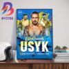 Oleksandr Usyk Beats Tyson Fury To Become The Undisputed Heavyweight World Champion Wall Decor Poster Canvas