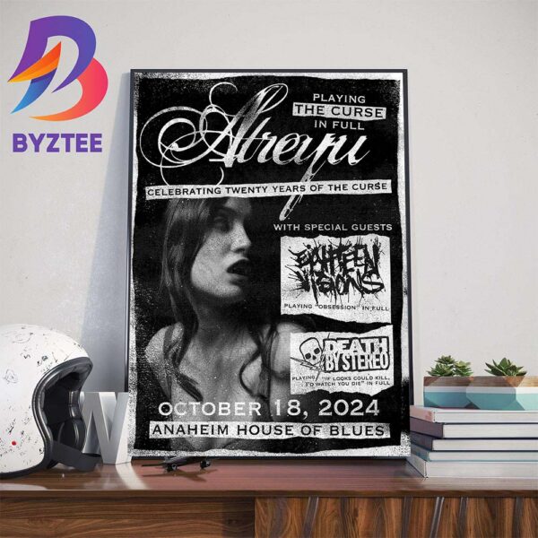 Playing The Curse In Full Atreyu Celebrating Twenty Years Of The Curse October 18th 2024 Anaheim House Of Blues Wall Decor Poster Canvas