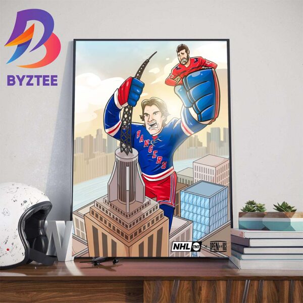 Rangers On Top Of The City After Sweeping The Caps Out Of The First Round Home Decor Poster Canvas