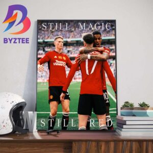 Still Magic Still Red Manchester United 2023-2024 FA Cup Champions Wall Decor Poster Canvas