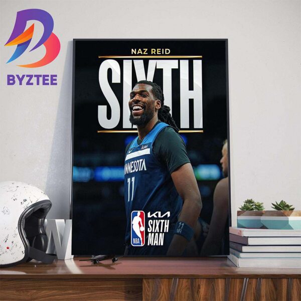 The 2023-24 Kia NBA Sixth Man Of The Year Is Naz Reid Home Decor Poster Canvas