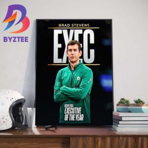 The 2023-24 NBA Basketball Executive Of The Year Is Brad Stevens Home Decor Poster Canvas