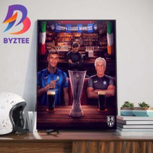 The 2024 UEFA Europa League Winners Are Atalanta For The First Trophy Since 1963 Wall Decor Poster Canvas