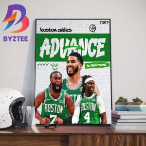 The Boston Celtics Advance To The Second Round 2024 NBA Playoffs Home Decor Poster Canvas