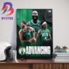The Boston Celtics Advance To The 2024 NBA Finals Wall Decor Poster Canvas