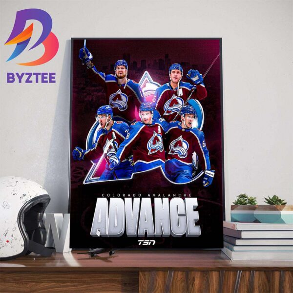 The Colorado Avalanche Advance To The Second Round 2024 Stanley Cup Playoffs Home Decor Poster Canvas