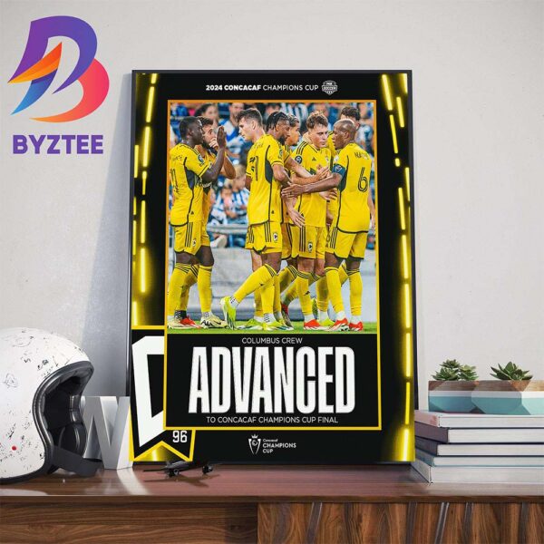 The Columbus Crew Take Down Monterrey At Estadio BBVA And Advance To The 2024 Concacaf Champions Cup Final Home Decor Poster Canvas