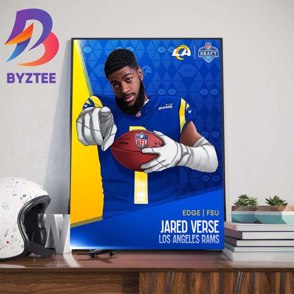 The Los Angeles Rams Select Jared Verse NFL Draft 2024 Home Decor Poster Canvas