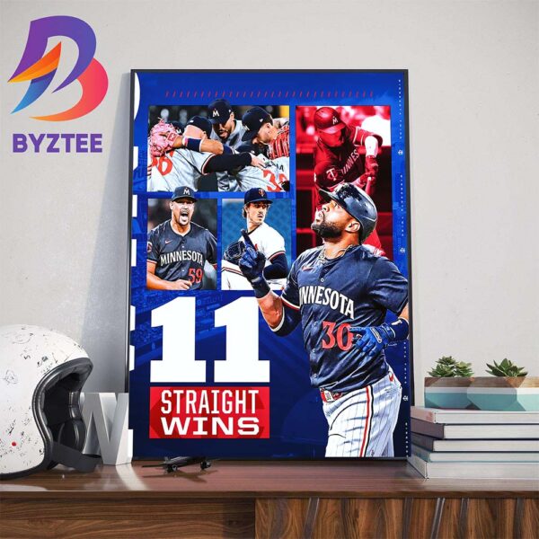 The Minnesota Twins Have Won 11 In A Row For The First Time Since 2006 Home Decor Poster Canvas