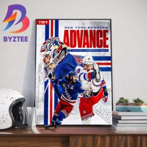The New York Rangers Advance To The Eastern Conference Finals 2024 Wall Decor Poster Canvas