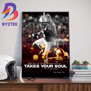The Way He Runs He Just Kind Of Takes Your Soul As A Defense Jayden Daniels Washington Commanders Home Decor Poster Canvas