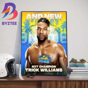 Trick Williams Become The New NXT Champion At NXT Spring Breakin Home Decor Poster Canvas