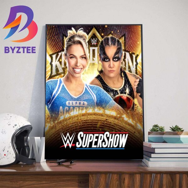 WWE Super Show Maxxine Dupri vs Shayna Baszler For WWE King And Queen Of The Ring at WWE Macon Wall Decor Poster Canvas