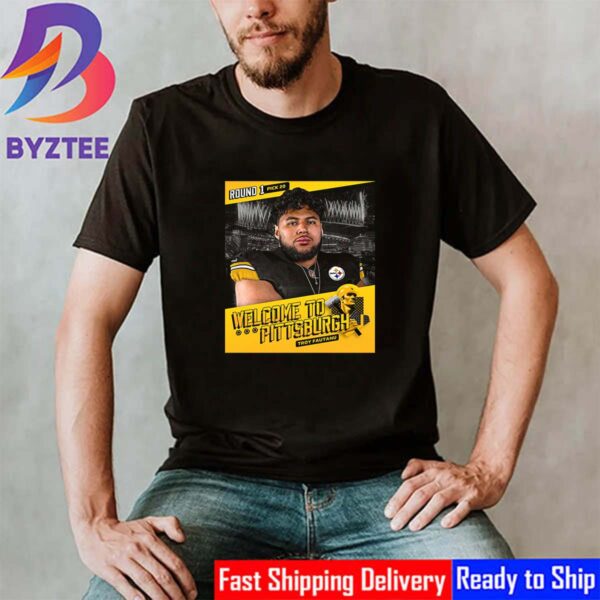 Welcome Troy Fautanu To The Pittsburgh Steelers Unisex T-Shirt