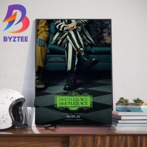 You’ve Waited An Eternity For This Beetlejuice Beetlejuice 2024 Official Poster Wall Decor Poster Canvas