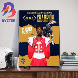 Congrats Ike Brown And Birmingham Stallions On Winning The 2024 UFL Championship Wall Decor Poster Canvas