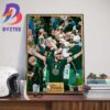 Congratulations To Boston Celtics Are The 2023-2024 NBA Champions Wall Decor Poster Canvas
