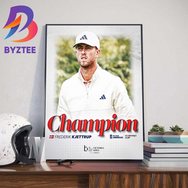 Congratulations To Freddie Kjettrup Is The 2024 The Beachlands Victoria Open Champions Wall Decor Poster Canvas