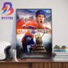 Connor McDavid Is 2024 Stanley Cup Finals MVP Conn Smythe Trophy Winner For The First Time In Career Wall Decor Poster Canvas