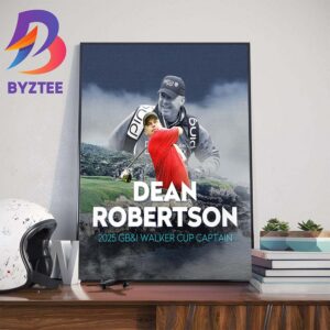 Dean Robertson 2024 Great Britain And Ireland Captain For The 50th Walker Cup Match At The Cypress Point Club Wall Decor Poster Canvas