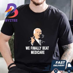 Joe Biden We Finally Beat Medicare Debate Unisex T-Shirt