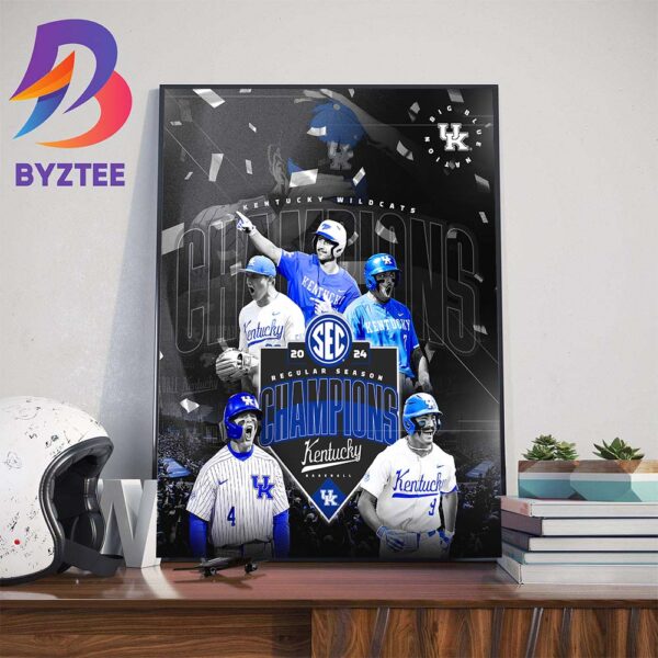 Kentucky Wildcats Baseball Are 2024 SEC Regular Season Champions Wall Decor Poster Canvas